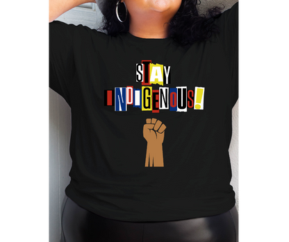 Stay Indigenous